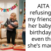 AITA for refusing to let my friend bring her baby to my birthday party even though she’s mad now?