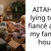 AITAH for lying to my fiancé about my family’s house