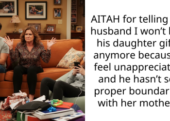 AITAH for telling my husband I won’t buy his daughter gifts anymore because I feel unappreciated and he hasn’t set proper boundaries with her mother?