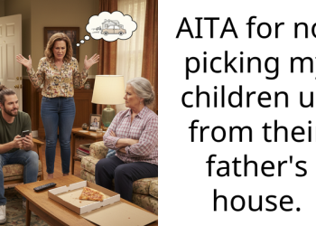 AITA for not picking my children up from their father’s house.