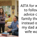 AITA for wanting to follow the advice of our family ther***st instead of what my dad and his wife wants?