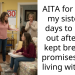 AITA for giving my sister 30 days to move out after she kept breaking promises while living with me?