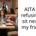 AITA for refusing to sit next to my friend?