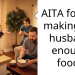 AITA for not making my husband enough food?