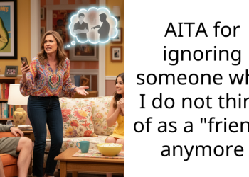AITA for ignoring someone who I do not think of as a “friend” anymore