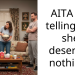AITA for telling her she deserves nothing?