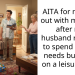 AITA for moving out with my baby after my husband refused to spend on our needs but went on a leisure trip?