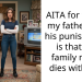 AITA for telling my father that his punishment is that the family name dies with him