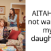 AITAH for not wanting my daughter?