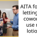 AITA for not letting my coworker use my lotion?