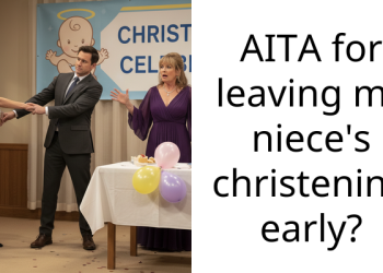 AITA for leaving my niece’s christening early?