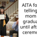 AITA for not telling my mom I’m graduating until after the ceremony ?