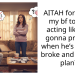 AITAH for telling my bf to stop acting like he’s gonna propose when he’s literally broke and has NO plan??
