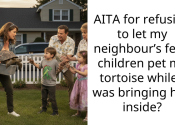 AITA for refusing to let my neighbour’s feral children pet my tortoise while I was bringing him inside?