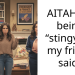 AITAH for being “stingy” as my friend said?