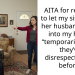 AITA for refusing to let my sister and her husband move into my house “temporarily” after they’ve disrespected me before?