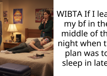 WIBTA If I leave my bf in the middle of the night when the plan was to sleep in late?