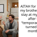 AITAH for making my brother pay to stay at my house after his “temporary” visit turned into months?