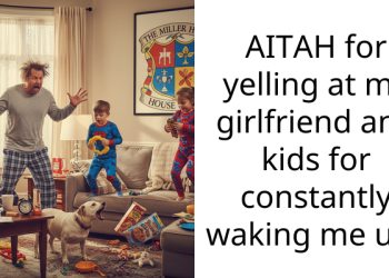 AITAH for yelling at my girlfriend and kids for constantly waking me up?