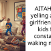 AITAH for yelling at my girlfriend and kids for constantly waking me up?
