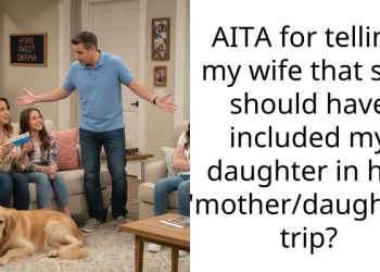 Remarried Man Tries to Break Wife’s Family Tradition, Tells Her to Include His Own Daughter in Yearly Mommy-Daughter Day
