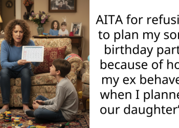 Man Accuses Ex-Wife of Favoritism for Throwing a Befitting Birthday for Daughter While Refusing to Plan Son’s Upcoming Bash