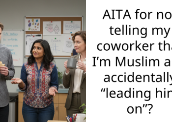 Muslim Woman Accused Of “Deceiving” Colleague Who Has A Crush On Her, Because She Didn’t Reveal Her Religion