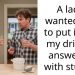 Karen Complains To Restaurant Employee About A Customer Not Putting Ice Before Refilling Drink