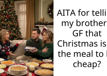 Redditor Falls Out With Family After Telling Off His Brother’s Girlfriend for Cheaping Out on Christmas Dinner