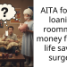 Roommate Turns Hostile After Being Denied Money For Her “Life Saving Surgery”