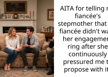 Stepmom Goes On Rampage After Her Soon-To-Be “Son-In-Law” Engages Her Step Daughter With Ring That Isn’t Hers