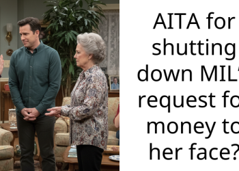 Redditor’s Mother-In-Law Asks For $25,000, Gets Turned Down With No Hesitation