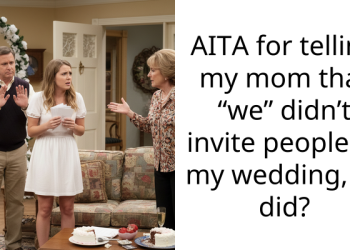 Woman Tells Her Mom to Stop Inviting Extra People to Her Wedding, Mom Ceases to Talk About It, and Redditors React