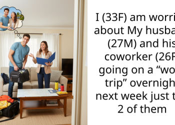 Woman Struggles With Concerns Over Husband’s Dubious Relationship With Coworker, Now They Are Going On Work Trip Together