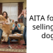 Woman’s Own Family Pressures Her For Refusing To Sell Her Beloved Dog To Her Rich Ex For A Huge Sum Of Money