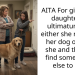 Woman Forces Daughter To Rehome Her Dog Or Move Out Of The House