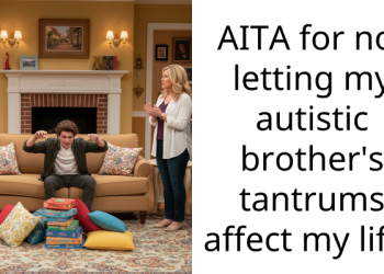 Teen Defies Parents, Refuses To Let Autistic Brother’s Tantrums Dictate Her Life