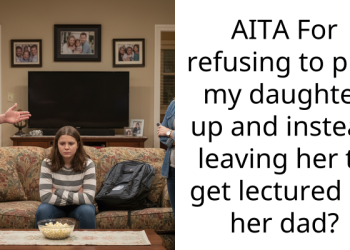 Redditor’s Step-Daughter Went To Event And They Refused To Pick Her Up, Leaving Her To Be Lectured For Two Hours By Her Dad