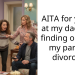 Redditor Snaps At Father After Finding Out Her Parents Got Divorced Because He Cheated