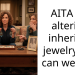 Woman Accused of Destroying Heirlooms After Repurposing Inherited Jewelry to Make Them Wearable