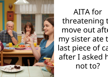 Lady Gets Angry At Her Sister For Eating The Last Piece Of Cake She Left For Herself, Threatens To Move Out
