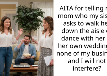 Ent*tled Mom Angry At Son After Refusing To Persuade Sister To Walk Down The Aisle With Dad And Stepfather