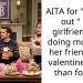 Man Calls Out GF For Always Neglecting Him But Doing Valentine For Friends