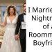 Woman Takes Revenge On Terrible Roommate By Marrying Her Boyfriend