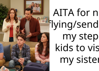 Single Father Refuses to Allow Fiancée’s Children to Bond with His Sister, Concerned It Might Impact His Daughter’s Sole Maternal Relationship