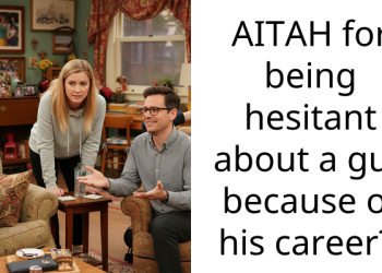 AITAH for being hesitant about a guy because of his career?