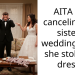 AITA for canceling my sisters wedding after she stole my dress?