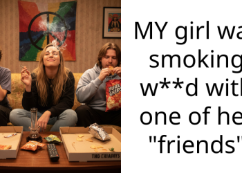 MY girl was smoking w**d with one of her “friends”