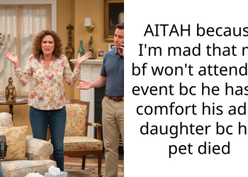 AITAH because I’m mad that my bf won’t attend an event bc he has to comfort his adult daughter bc her pet died