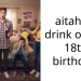 aitah if i drink on my 18th birthday